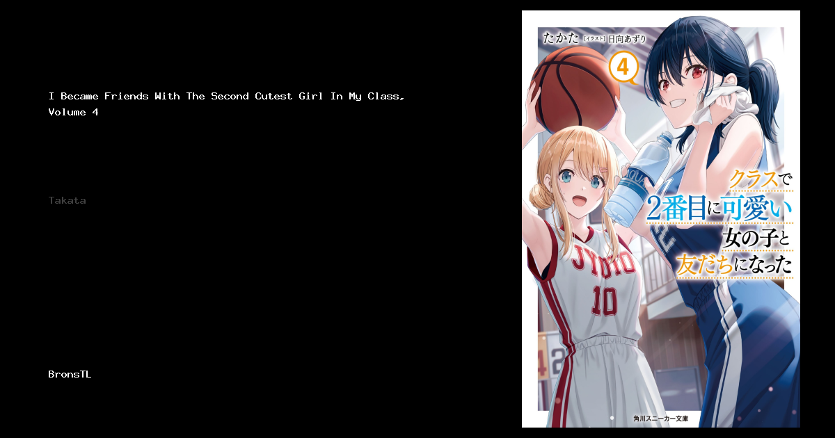 I Became Friends With The Second Cutest Girl In My Class, Volume 4 ...